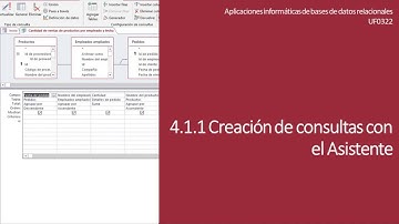 4.1.1 Creación de consultas a través del asistente