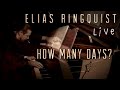 How many days  elias ringquist  live in stockholm