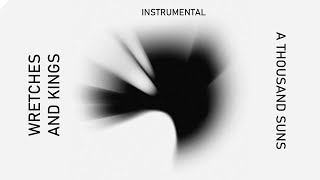 Wretches and Kings (Instrumental) - Linkin Park