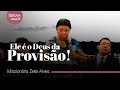 Missionria zete alves  ele  o deus da proviso