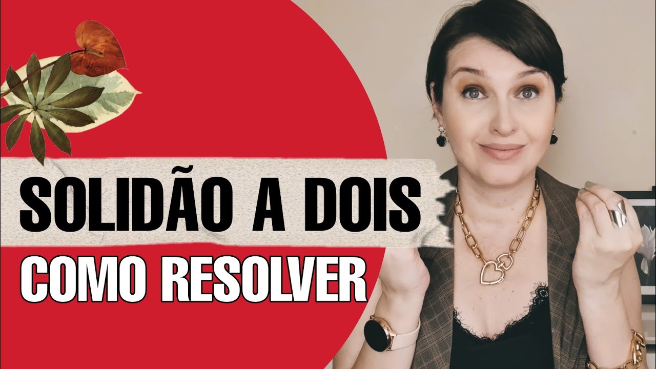 Como Resolver a Solidão a Dois ♡ @Jaqueline Pinto