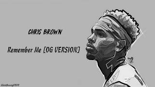 Full Chris Brown -  Remember Me (OG VERSION) News