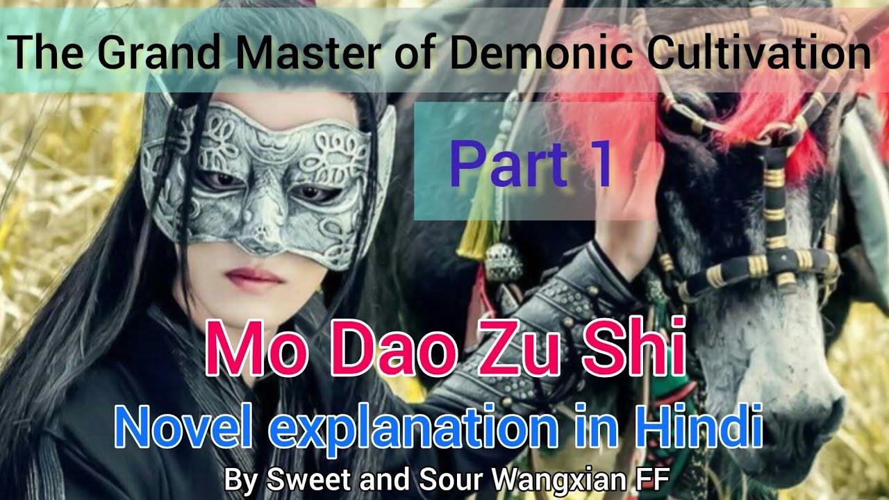 MDZS novel explanation in Hindi (Part 1~Chapters 1 to 5) #wangxian #weiying #lanzhan #theuntamed #bl