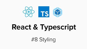 React & Typescript - #8 Styling
