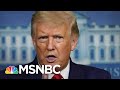 David Plouffe On Trump's Re-Election Plan: Let America Burn | The 11th Hour | MSNBC