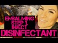 Embalming: Step 1 Inject Disinfectant