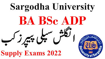 BA BSc ADP Part 1 & 2 English Supply Paper Date Sargodha University | ADP English Paper Supply UOS