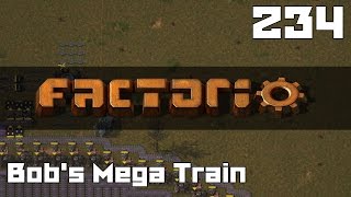 Let's Play Factorio Bob's Mega Train Part 234