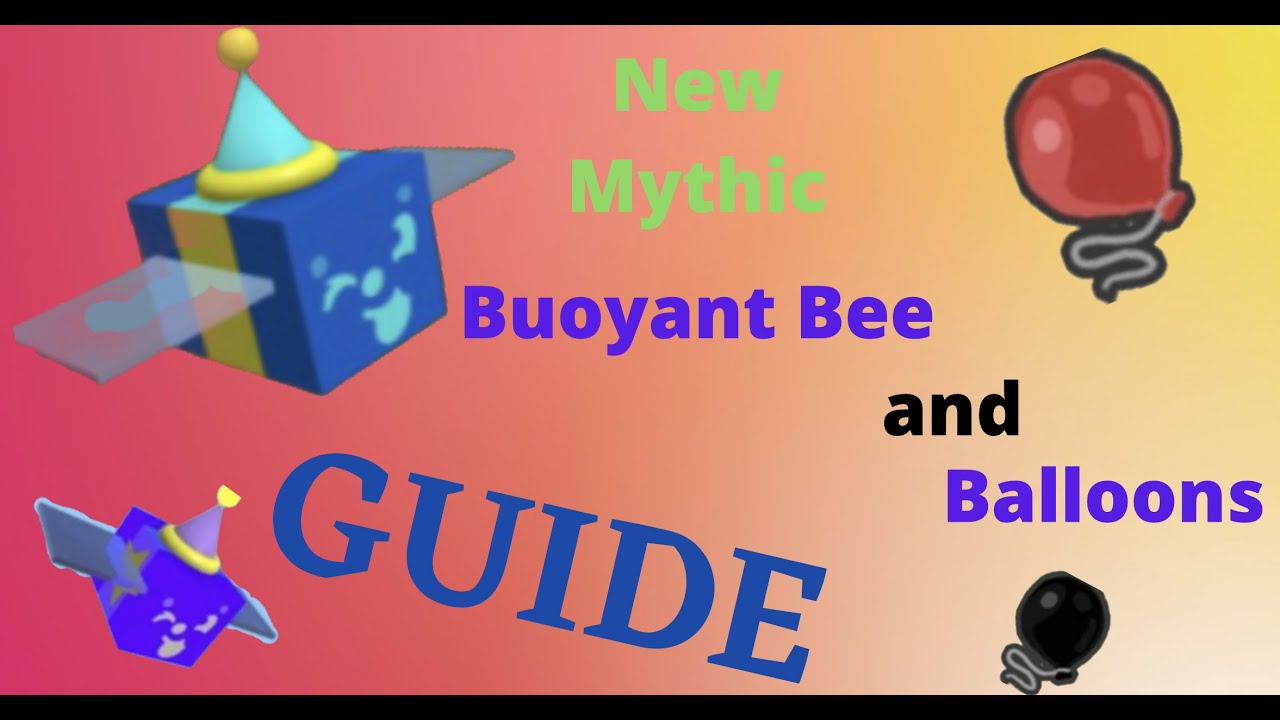 All About Gifted Buoyant Bee And Balloons In Bee Swarm Simulator YouTube
