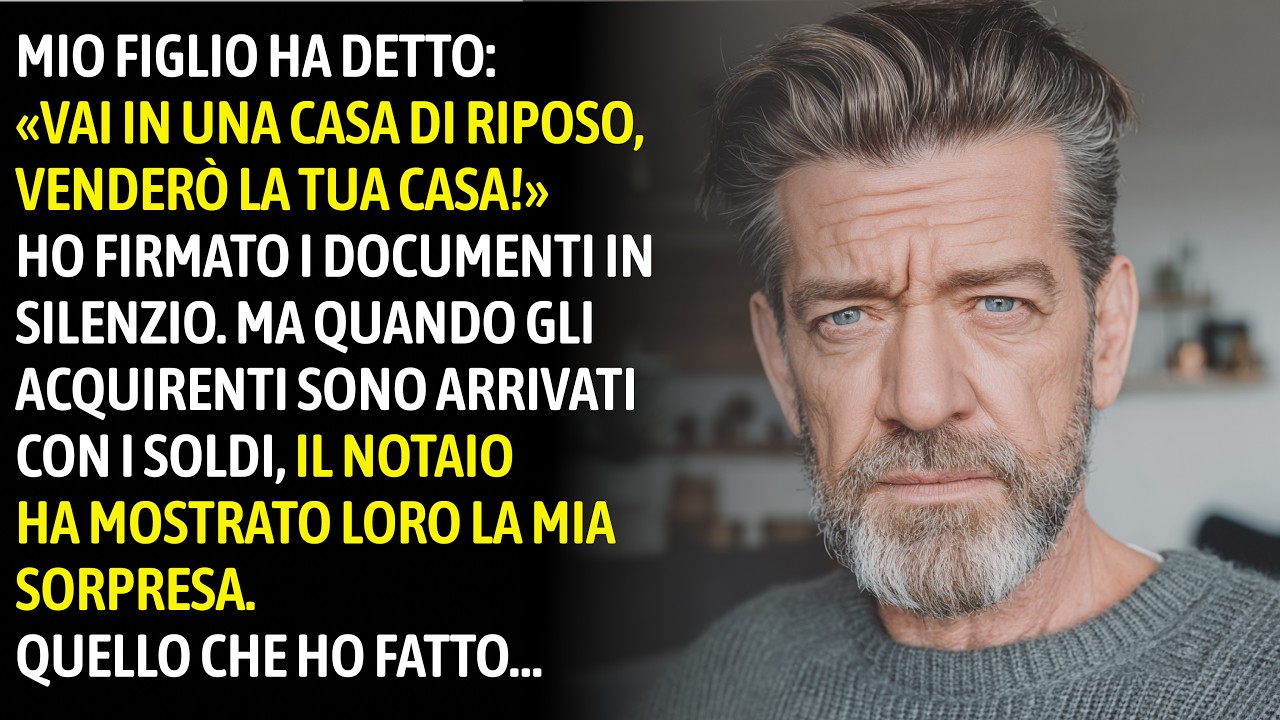 Mio Figlio Ha Detto: «Vai In Una Casa Di Riposo, E Io Vendo La Tua Casa!» Non Ho Opposto Resistenza…