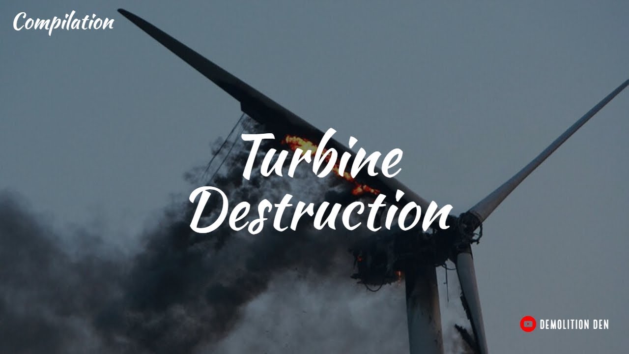 Wind Turbine Destruction Compilation Youtube