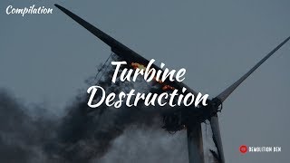 Wind Turbine Destruction Compilation
