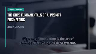 Chapter 1: The Core Fundamentals | AI Prompt Engineering Course