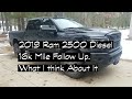 2019 Ram 2500 Diesel 16K Miles Follow Up