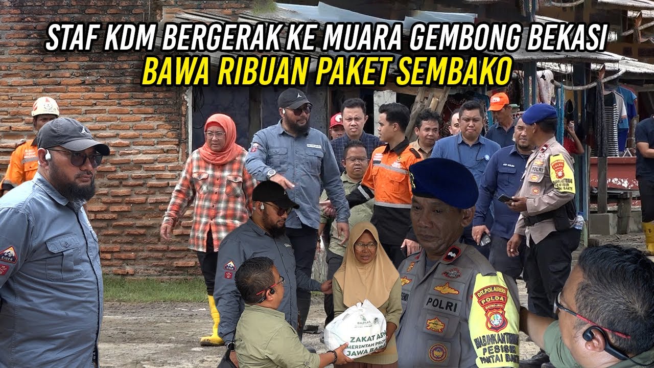 STAF KDM KINI BERGERAK KE MUARA GEMBONG BEKASI | BAWA RIBUAN PAKET SEMBAKO