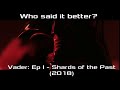 Who said it better  i will not be denied  vader immortal vr game  star wars