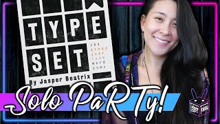 Typeset 📄| Solo Board Game PaRTy!!! (Playthrough and Review/ Tutorial, yup!) 🎉