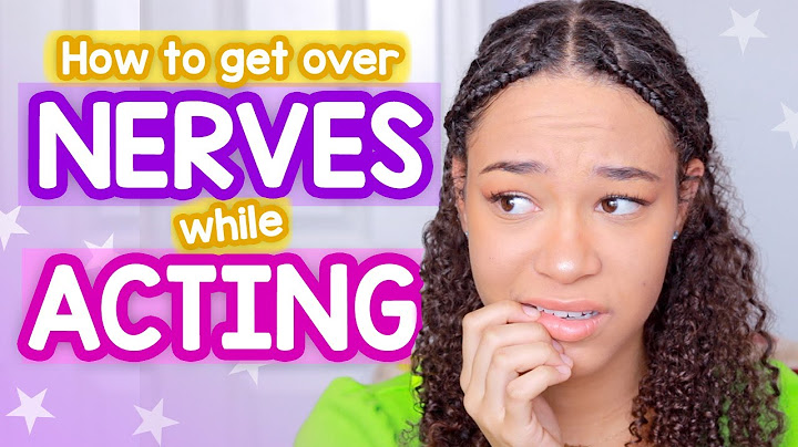 How to Get Rid of Nerves When Acting/Performing (Get Over Stage Fright!)