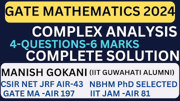 GATE MA 2024 COMPLEX ANALYSIS COMPLETE SOLUTION WITH MANISH SIR|#GATE2024 #complexanalysis