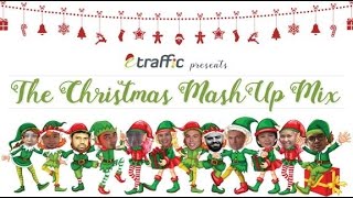 ETRAFFIC Christmas Mashup Mix