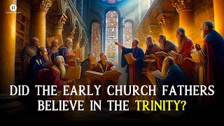 Did the Early Church Fathers Believe in the Trinity? with Jake Brancatella