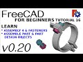 Freecad 020 for beginners  16  assembly with fasteners  assembly 4 wb