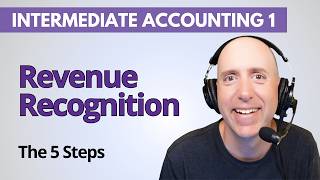 Celebrity IFA20 – The 5 Steps of Revenue Recognition – Intermediate Accounting Profile