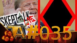 TAP #35 | PRESIDENTIAL ALERT! - THE SOY KICK! - W/ SKEPTALK LIVE & MILWAUKEE ATHEISTS!