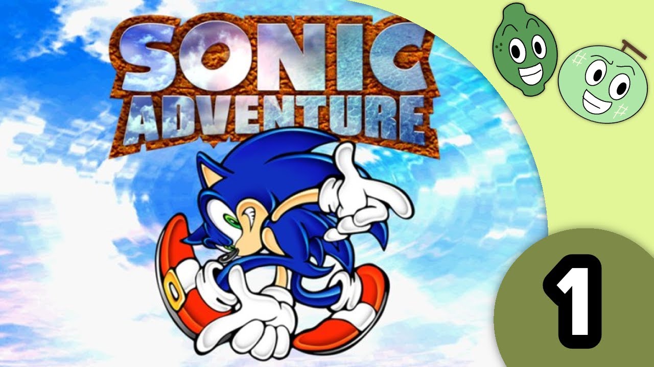 Let's Play Sonic Adventure DX PART 1 | Gotta Go Fast! - YouTube