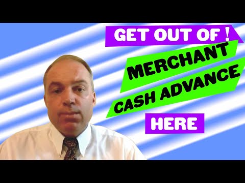 Get out of a merchant cash advance - How to get out of a merchant cash advance