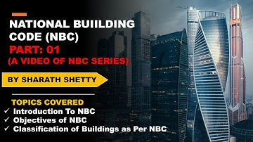 Introduction To National Building Code | Classification of Buildings | Building Fire & Safety | NBC
