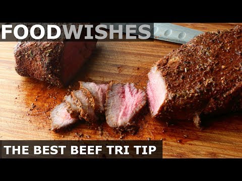 the-best-beef-tri-tip---roast-beef---food-wishes