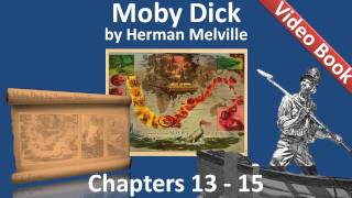 Chapter 013-015 - Moby Dick by Herman Melville