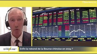 Enfin le rebond de la Bourse chinoise en 2024 ?