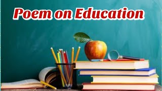 Poem on Education 📚 / "Education " English poem/ 2022😊