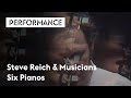 Six Pianos, Steve Reich & Musicians, Holland Festival 1976