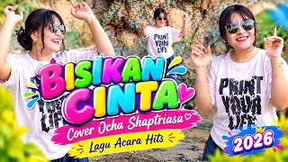 BISIKAN CINTA' OCHA SHAPTRIASA 'Lagu Acara Hits 2026'