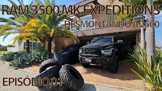 RAM 3500 MK EXPEDITIONS EP01 - Desmontando a 2500