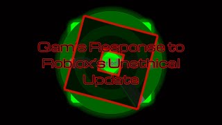 QSC – Qam's Response to Roblox’s Cruel Update (QSC)