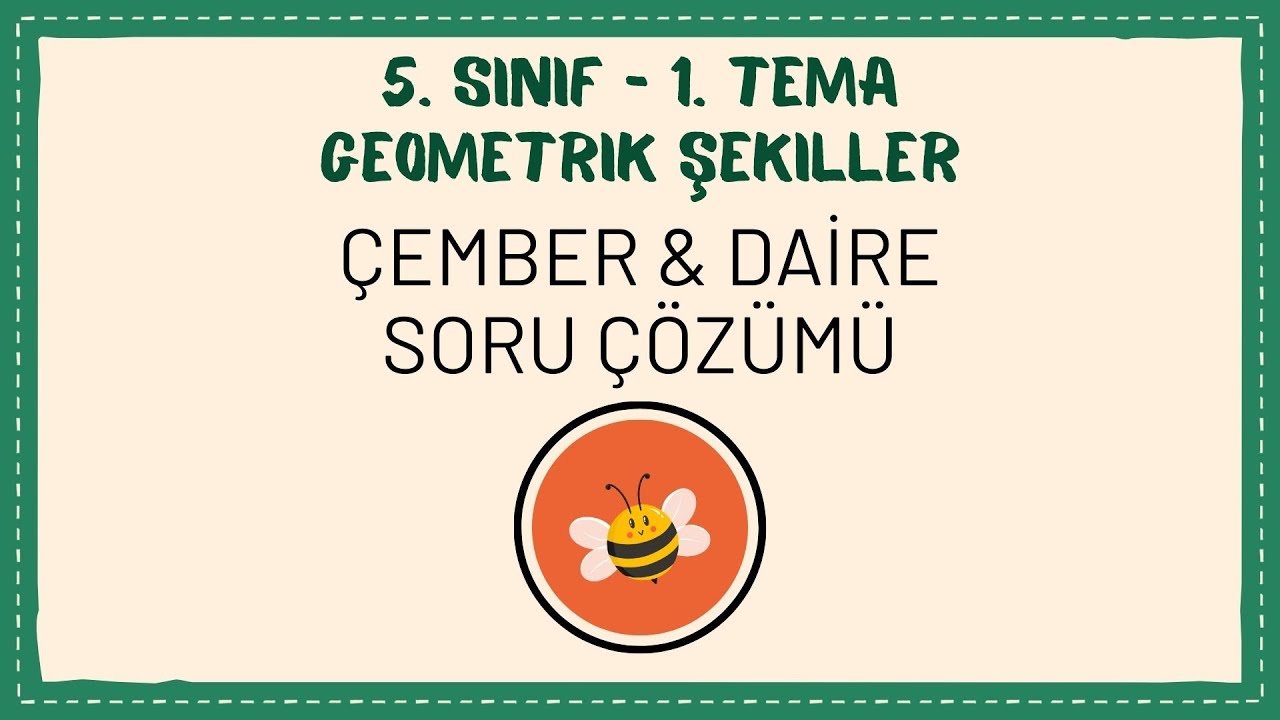 6. Çember ve Daire Soru Çözümü - 5. Sınıf - Matematik - Geometrik Şekiller