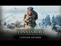 Tannenberg - Latvian Anthem