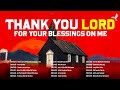 Top classic christian country gospel playlist with lyrics  thank you lord for your blessings on me