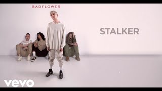 Badflower - Stalker (Lyric Video)