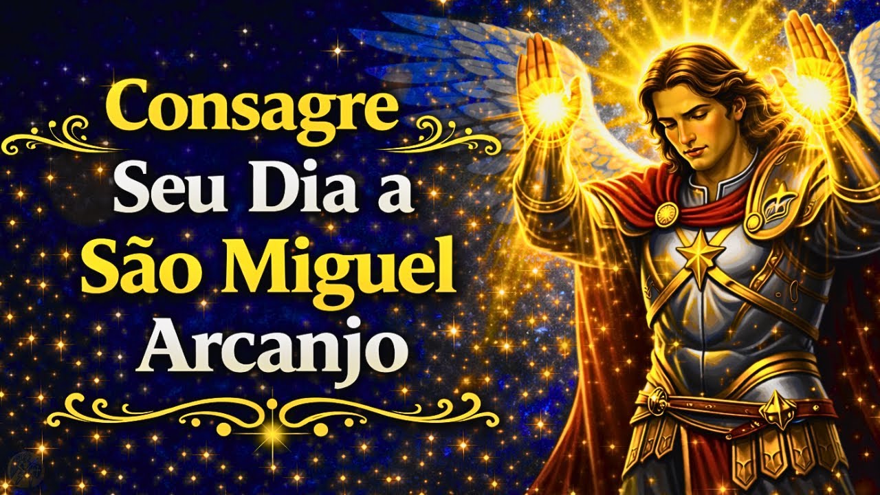 🙏 Oração do Dia: Manhãs Abençoadas com São Miguel 