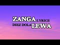 Diez Dola Zangalewa Lyrics Video Diez Dola Zangalewa Lyrics Video