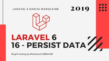 16 - Laravel 6 | PERSIST IN THE DATABASE | Mohamed IDBRAHIM