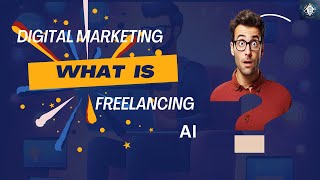 Dive Into Digital Marketing, Freelancing And Ai Trends For 2024