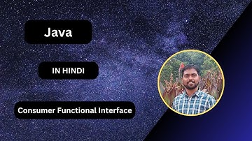 Day 3 - Consumer Functional Interface | Java New Features 8 - 21 Tutorials For Beginners in Hindi