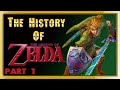 The History of Zelda - PART 1 - [Birth of A Hero]