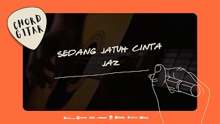 Chord Gitar Jaz - Sedang Jatuh Cinta